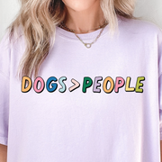 Dogs > People Comfort Colors Graphic Tee Preorder