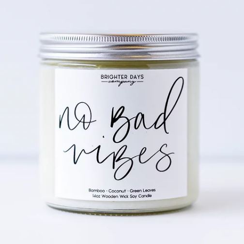 Brighter Days No Bad Vibes Candle