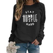 Stay Humble Sweatshirt